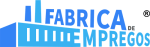 Fabrica de Empregos
